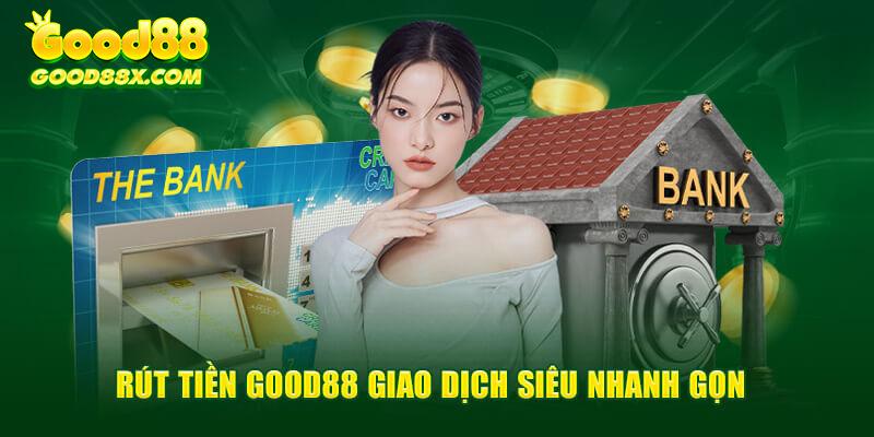 Rút tiền siêu nhanh gọn